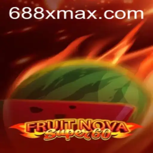 Exploring the Thrills of FruitNovaSuper60 and the Mystery of 688X