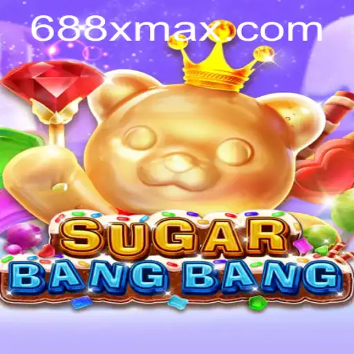 Exploring the Exciting World of SUGARBANGBANG and the 688X Strategy